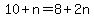 10+%2B+n+=+8+%2B+2n