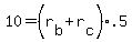 10+=+%28r%5Bb%5D+%2B+r%5Bc%5D%29%2A.5
