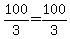 100%2F3=100%2F3