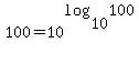 100+=+10%5Elog%2810%2C100%29