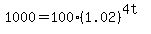 1000 = 100(1.02)^(4t)