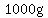 1000g