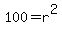 100=r^2
