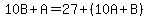 10B+A=27+(10A+B)