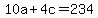 10a+%2B+4c+=+234