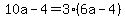 10a-4=3%286a-4%29
