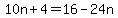 10n+%2B+4+=+16+-+24n