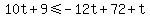10t%2B9%3C=-12t%2B72%2Bt