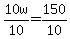 10w%2F10=150%2F10