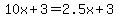 10x+%2B+3+=+2.5x+%2B+3