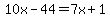 10x-44=7x%2B1