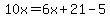 10x=6x%2B21-5