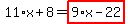 11%2Ax%2B8=highlight_red%28+9%2Ax-22+%29