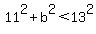 11^2+b^2<13^2