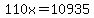 110x=10935