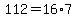 112=16*7