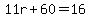 11r+%2B+60+=+16