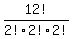 12!/2! 2! 2!