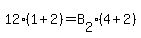 12*(1+2)=B[2](4+2)