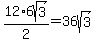 12%2A6sqrt%283%29%2F2+=+36sqrt%283%29