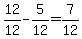 12%2F12-5%2F12+=+7%2F12
