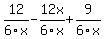 12%2F6x-12x%2F6x%2B9%2F6x