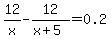 12%2Fx-12%2F%28x%2B5%29=0.2