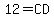 12=CD