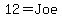 12 = Joe