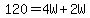 120+=+4W+%2B+2W