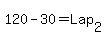 120-30=Lap%5B2%5D