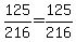 125%2F216+=+125%2F216