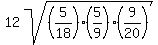 12sqrt%28%285%2F18%29%2A%285%2F9%29%2A%289%2F20%29%29