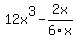 12x%5E3+-+2x+%2F+6x