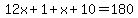 12x+%2B+1+%2B+x+%2B+10+=+180