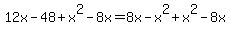 12x-48%2Bx%5E2-8x=8x-x%5E2%2Bx%5E2-8x