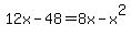 12x-48=8x-x%5E2