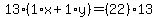 13%2A%281%2Ax%2B1%2Ay%29=%2822%29%2A13