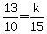 13/10=k/15