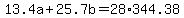 13.4a+%2B+25.7b+=+28%2A344.38