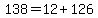 138=12+126