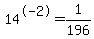 14%5E-2+=+1%2F196