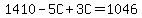 1410-5C%2B3C=1046