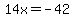 14x+=+-42