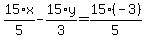 15%2A+x%2F5+-+15%2Ay%2F3+=+15%2A%28-3%29%2F5