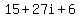 15+%2B+27i+%2B6