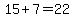 15+%2B+7+=+22