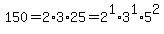 150=2%2A3%2A25=2%5E1%2A3%5E1%2A5%5E2