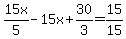 15x%2F5-15x%2B30%2F3=15%2F15