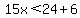 15x+%3C+24+%2B+6